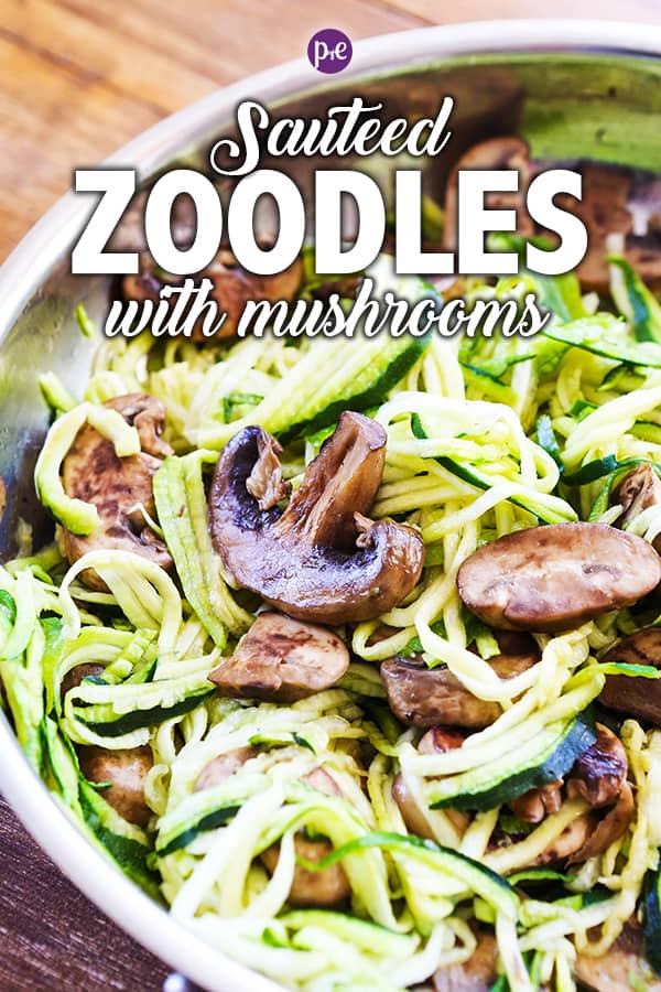 Sauteed Zoodles with Mushrooms Recipe Pip and Ebby