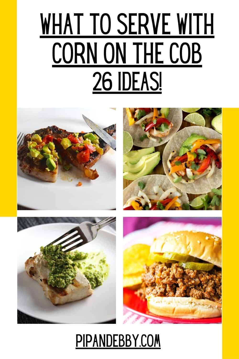 What To Serve With Corn On The Cob - 26 ideas! - Pip and Ebby