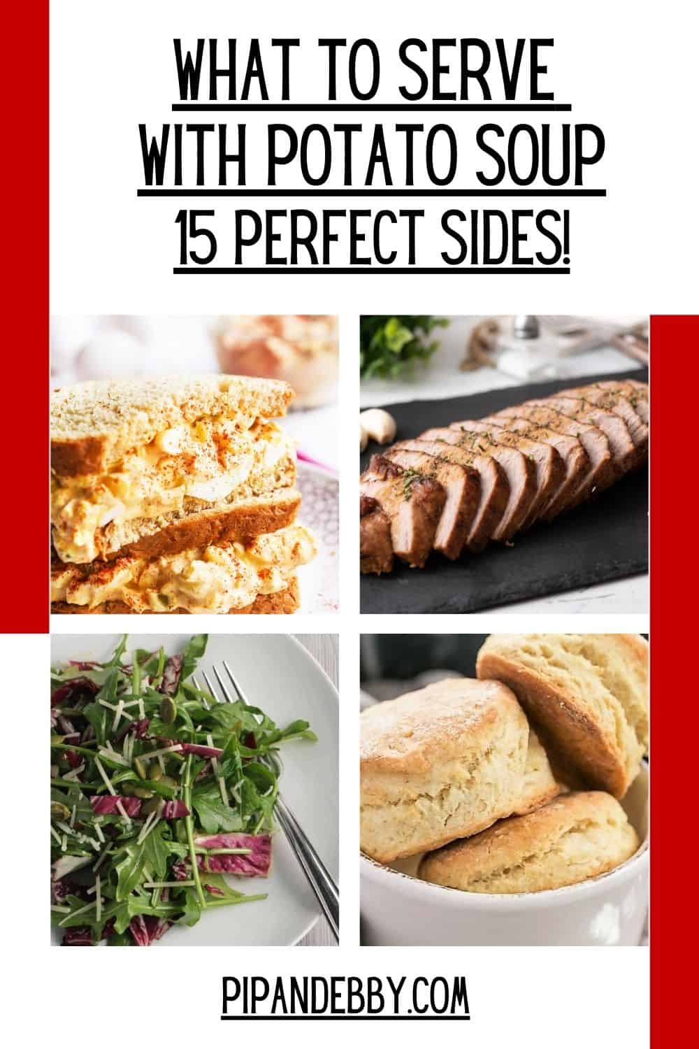 Pinterest graphic with 4 side dishes and text that reads, "What to serve with potato soup: 15 perfect sides!"