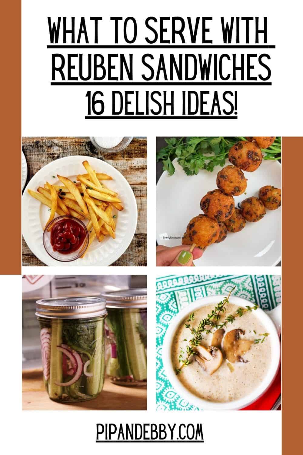 4 side dish photos with text: What to serve with reuben sandwiches.