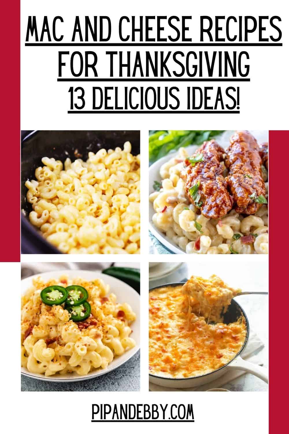 Four different mac and cheese recipes with text on top reading, "Mac and cheese recipes for Thanksgiving - 13 delicious ideas!"
