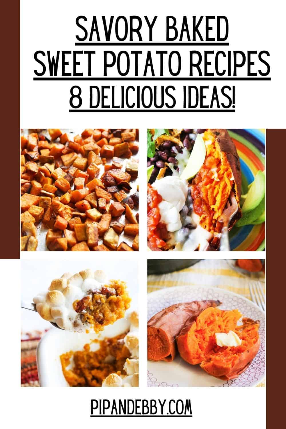 Four sweet potato images with text reading, "Savory baked sweet potato recipes: 8 delicious ideas!"