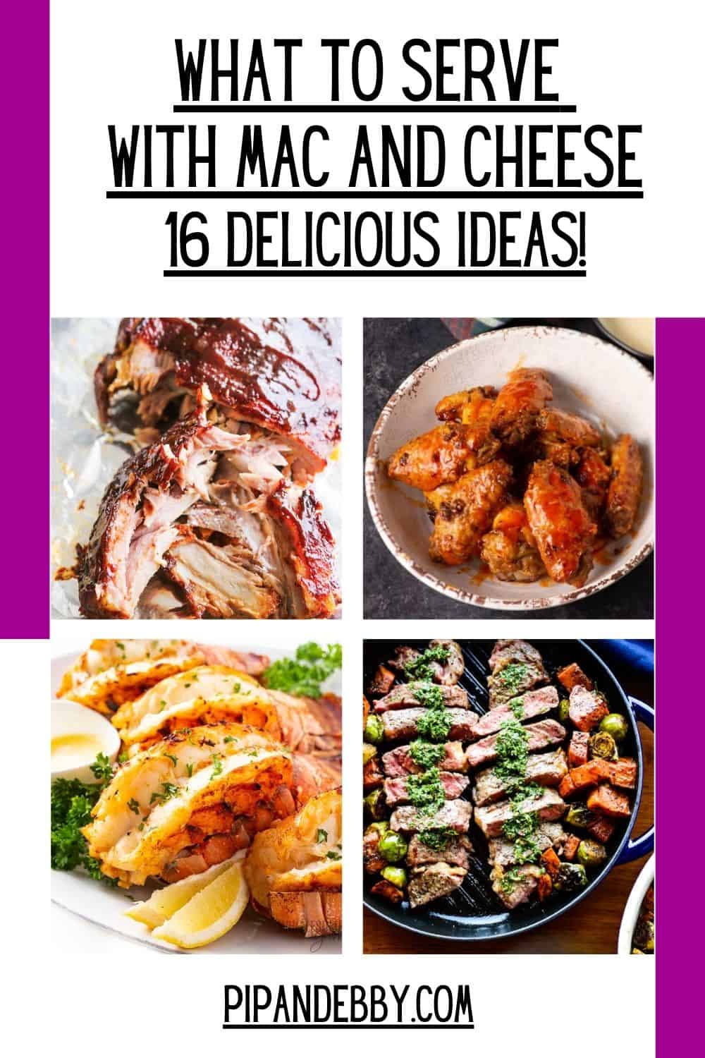 Four photos of meaty dishes with copy reading, "What to serve with mac and cheese - 16 delicious ideas!"
