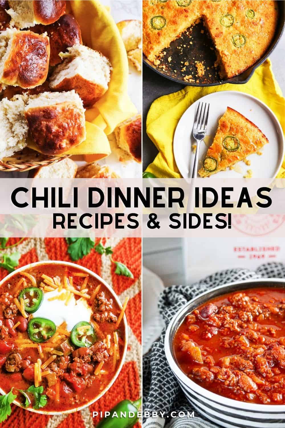 Four recipe photos with text overlay reading, "Chili dinner ideas: recipes and sides!"