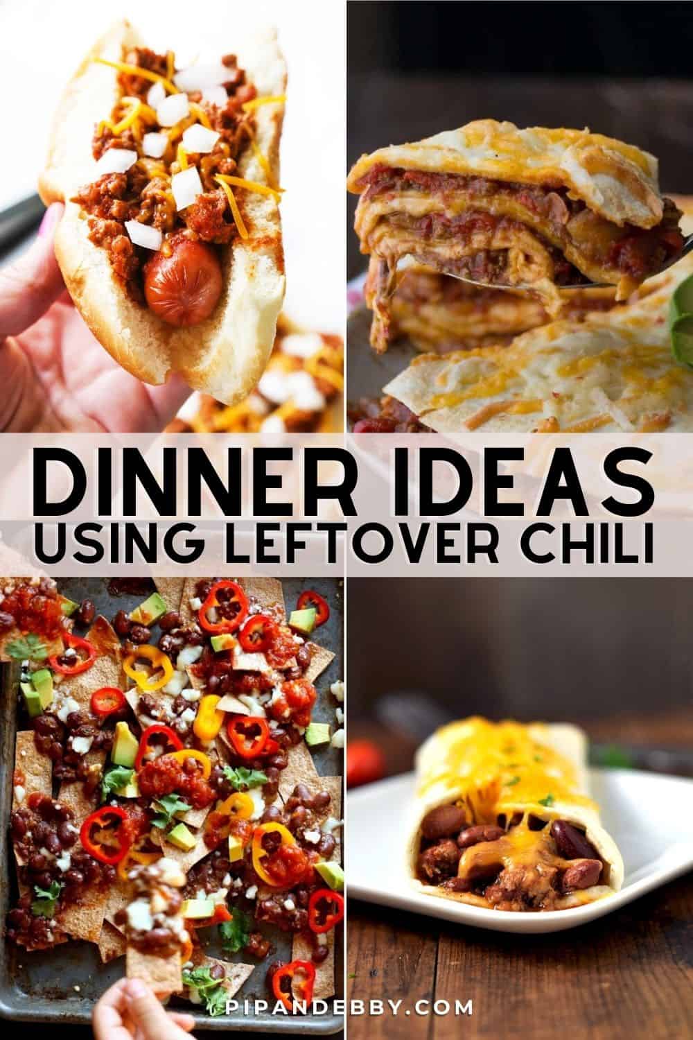 Four chili-related dinners with text overlay reading, "Dinner ideas using leftover chili."