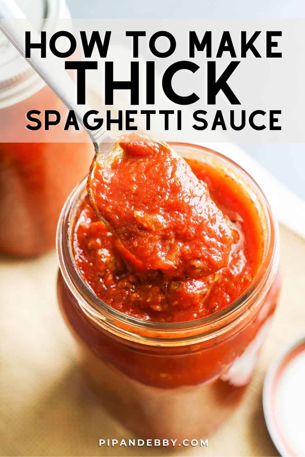 Spaghetti sauce in a jar with a spoon lifting some out. Text overlay reads, "How to make thick spaghetti sauce."