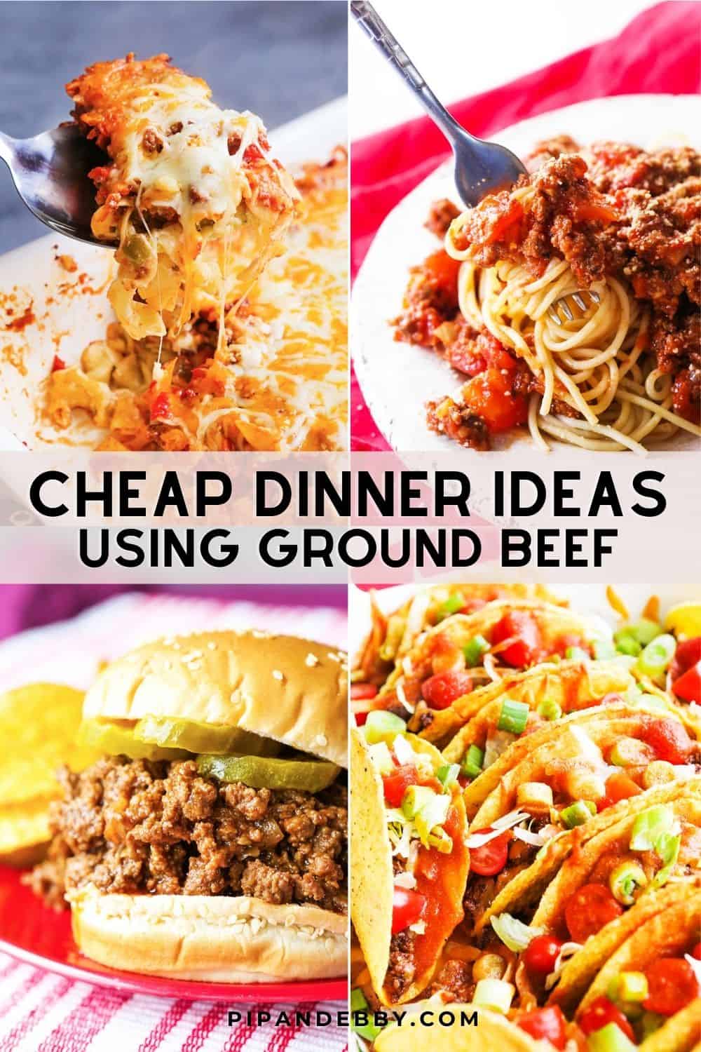 Four ground beef recipes in a single graphic with text overlay reading, "Cheap dinner ideas using ground beef."