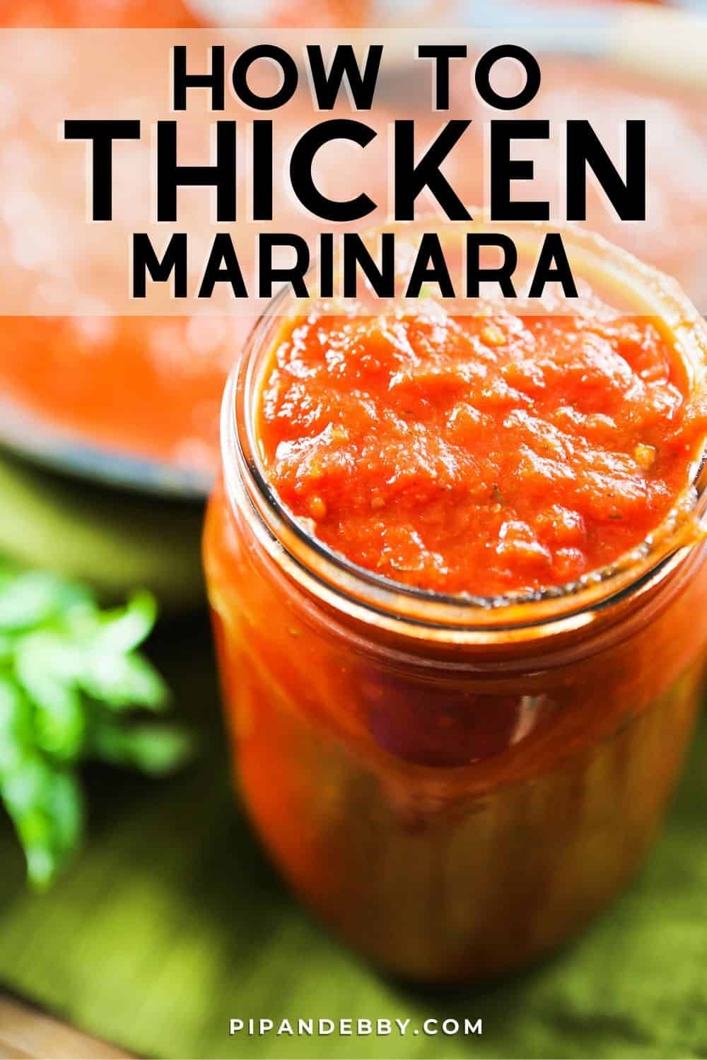 Photo of a jar of red sauce with text overlay reading, "How to thicken marinara."
