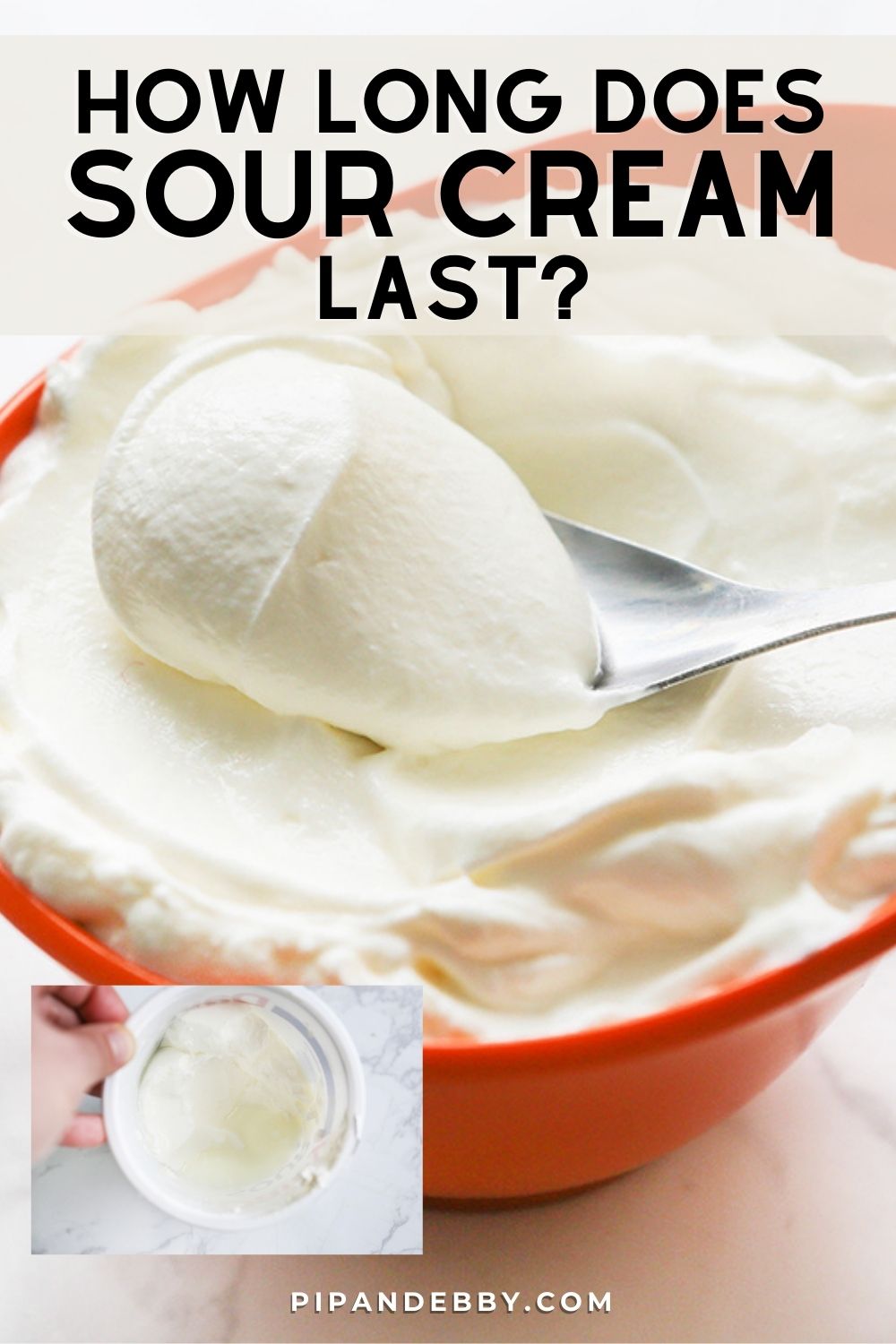 Photo of a bowl of sour cream with text overlay reading, "How long does sour cream last?"