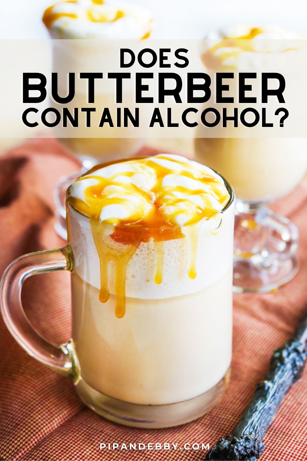 Photo of a mug of butterbeer with text overlay reading, "Does butterbeer contain alcohol?"