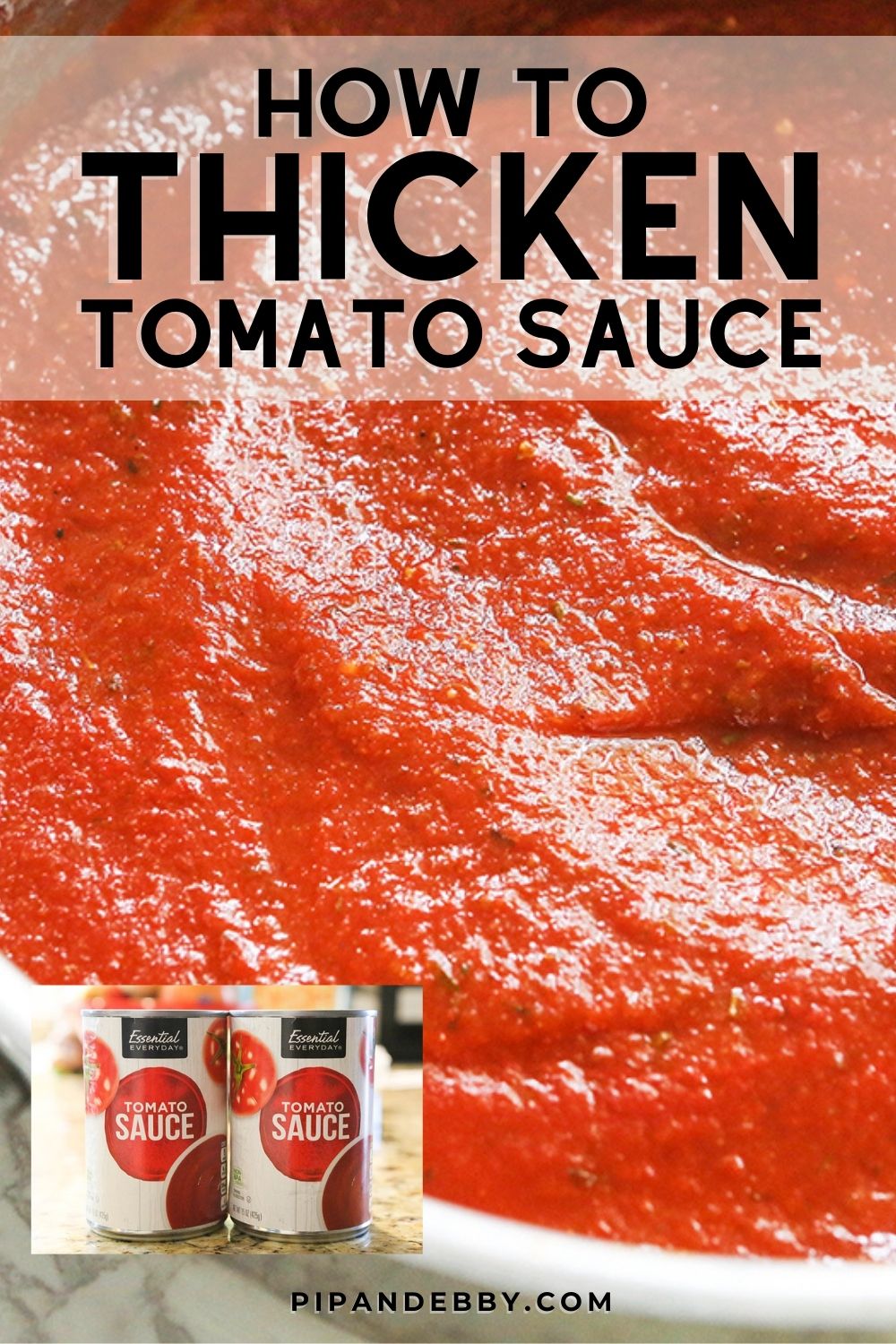 How To Thicken Tomato Sauce Pip and Ebby