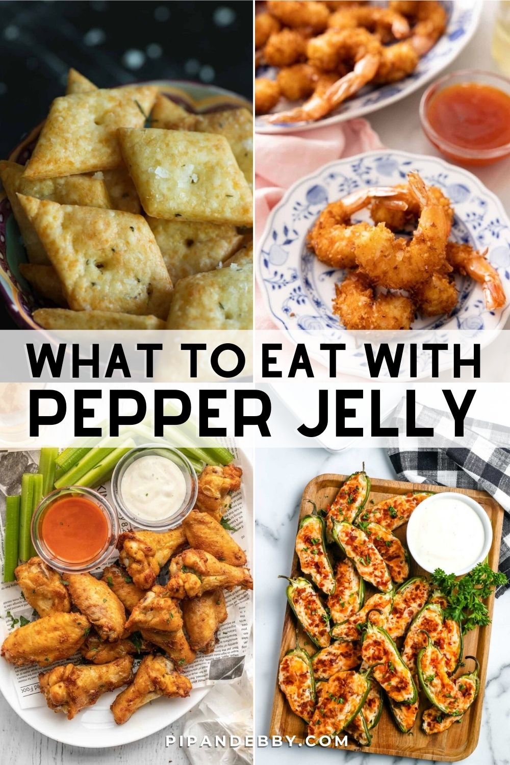 Four food photos with text overlay reading, "What to eat with pepper jelly."