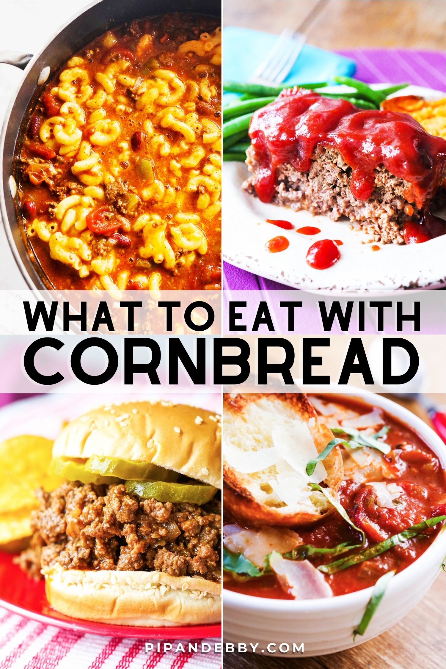 Four food photos in a grid with text overlay reading, "What to eat with cornbread."