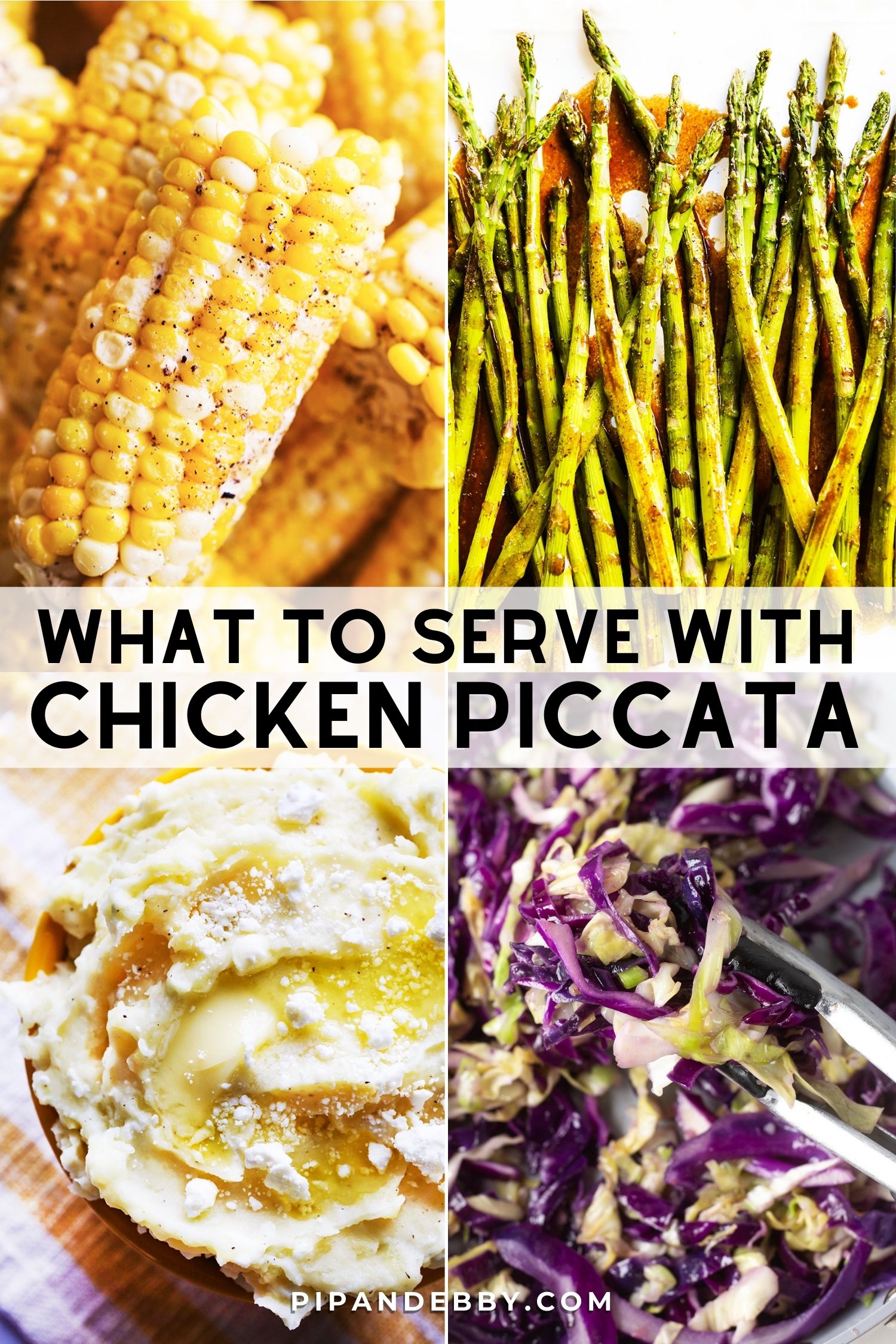 Four food photos in a grid with text overlay reading, "What to serve with chicken piccata."