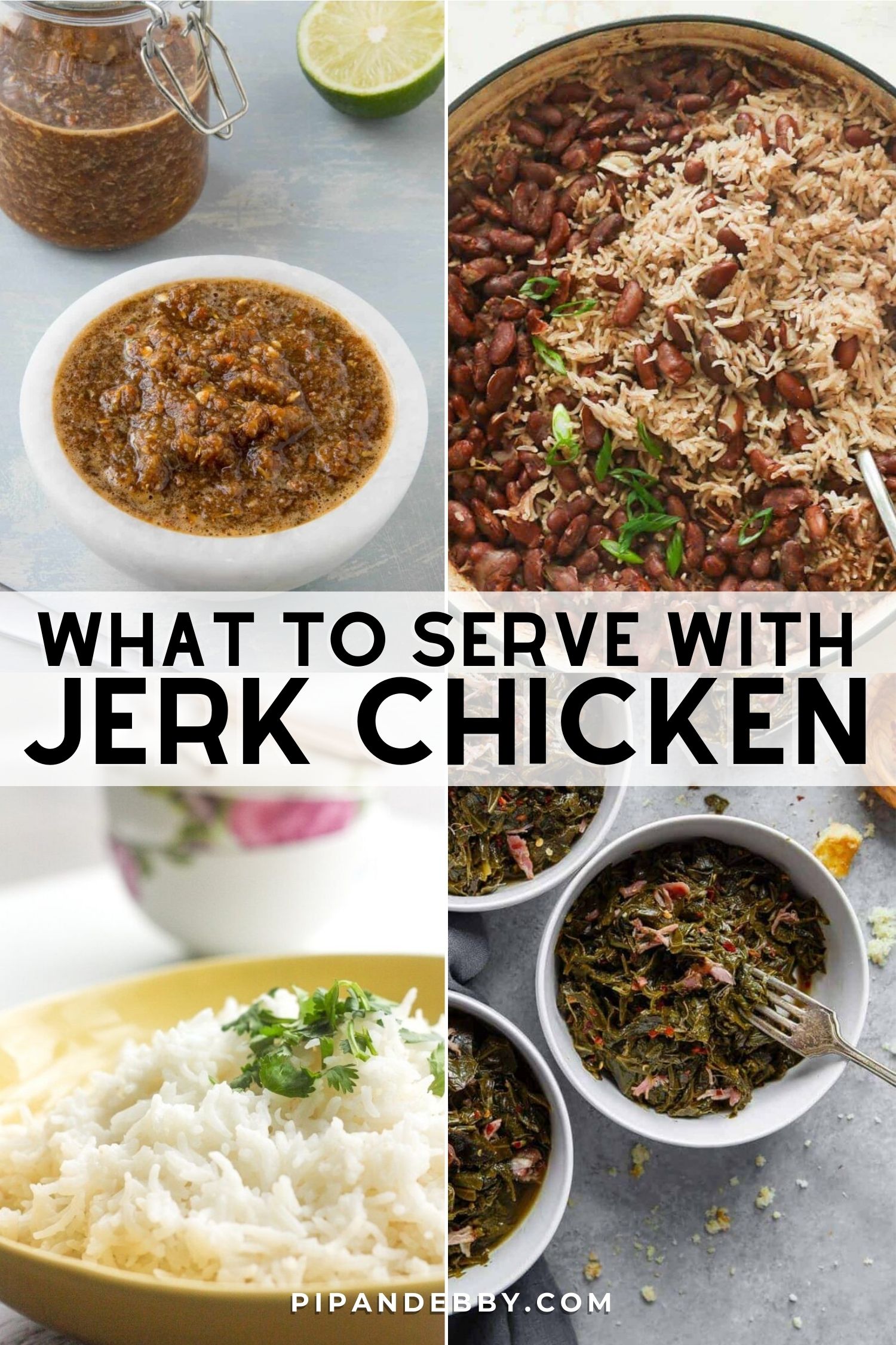Four food photos in a grid with text overlay reading, "What to serve with jerk chicken."