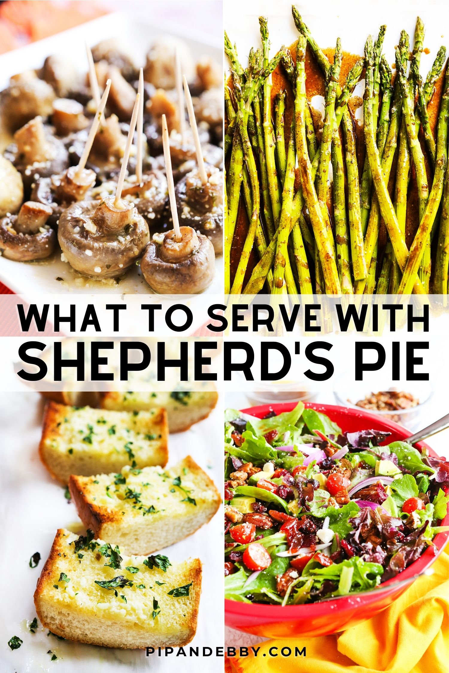 Four food photos in a grid with text overlay reading, "What to serve with shepherd's pie."