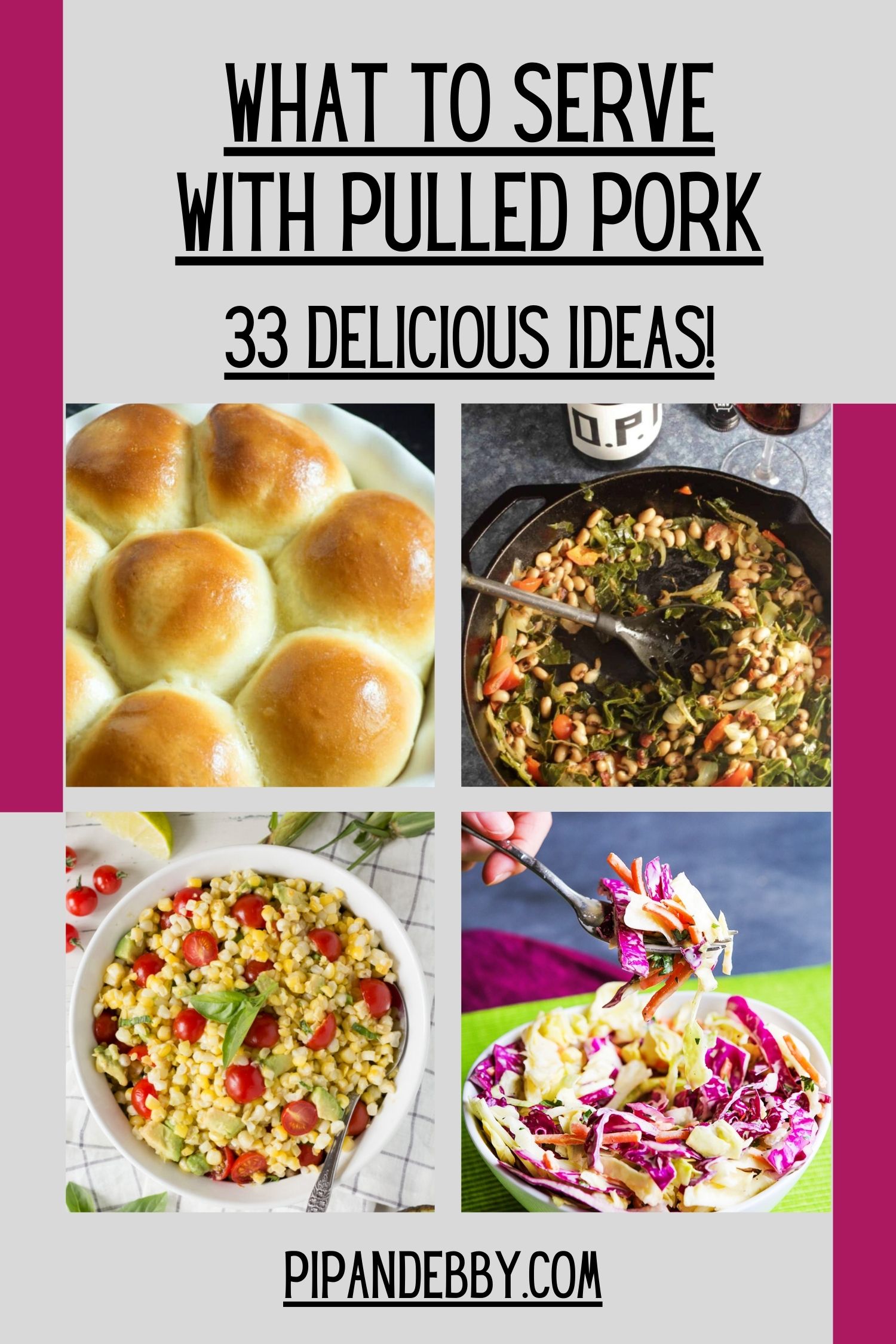 Four food photos in a grid with text reading, "What to serve with pulled pork - 33 delicious ideas!"