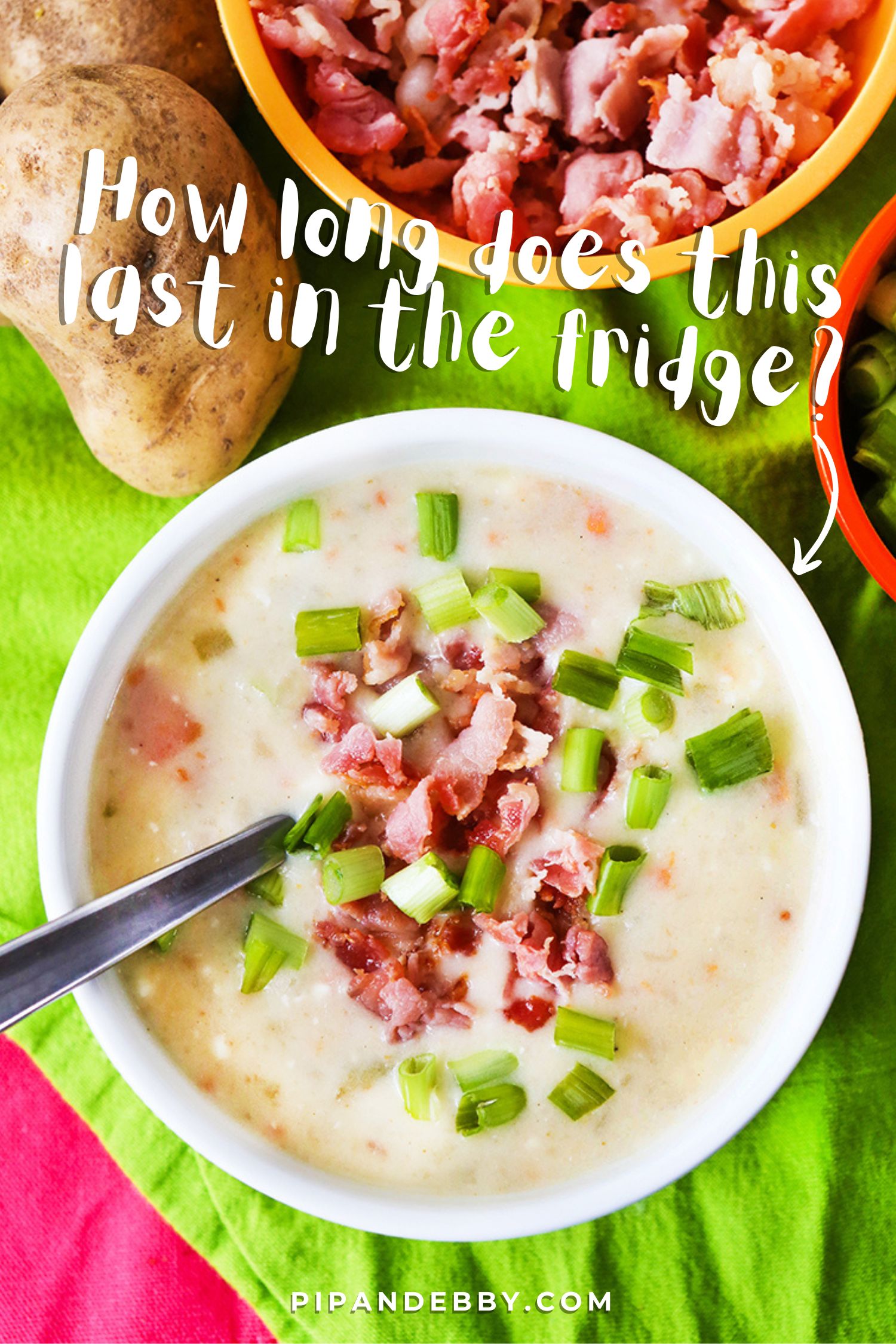 Bowl of loaded potato soup with text overlay reading, "How long does this last in the fridge?"