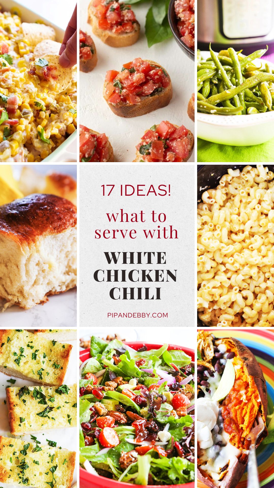 Six food photos in a grid with text in the center reading, "17 ideas! What to serve with white chicken chili."