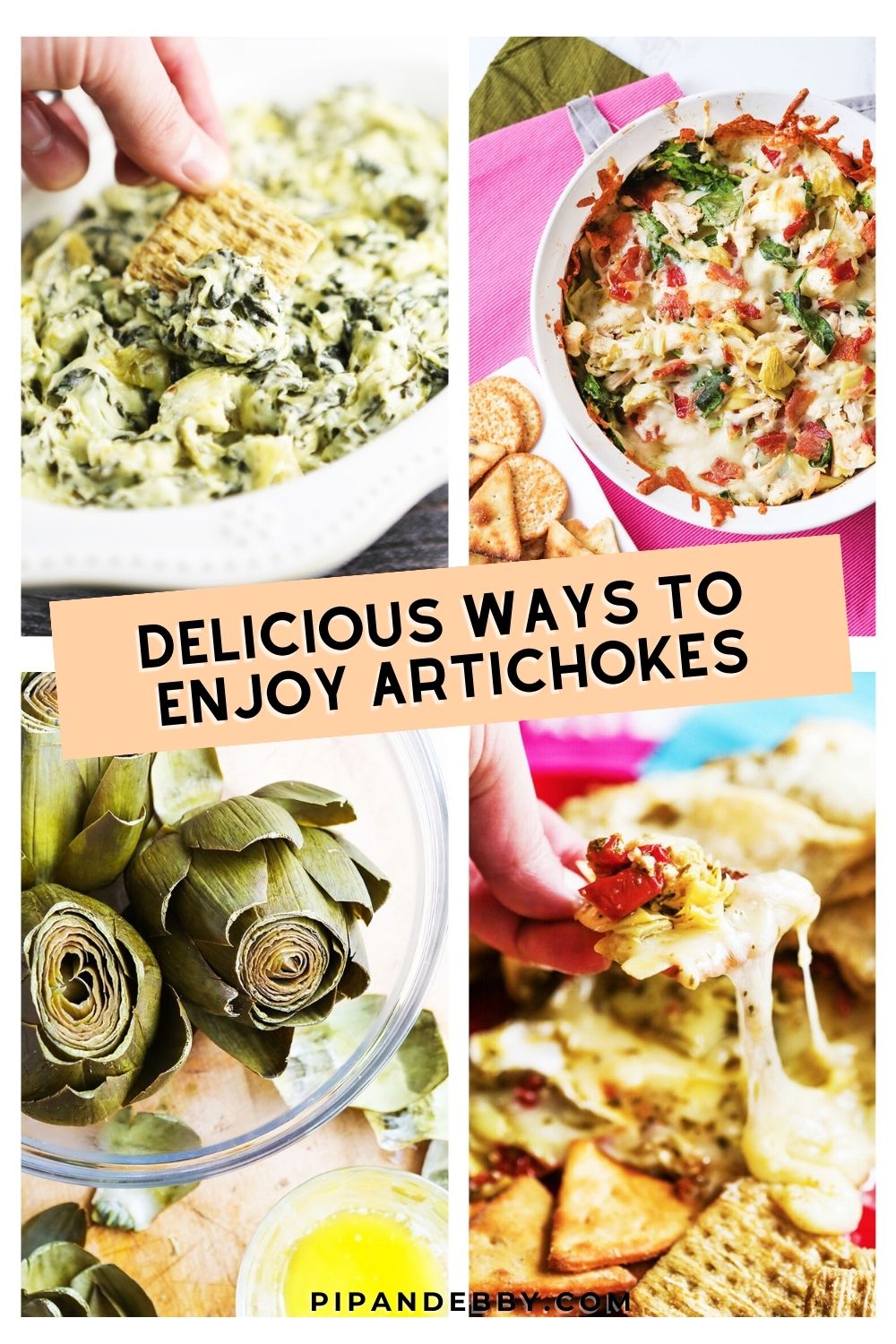 Pinterest image of 4 artichoke recipes with text overlay of delicious ways to enjoy artichokes. 