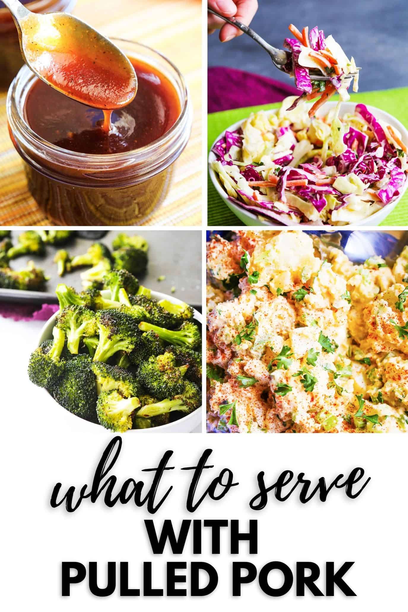 Four food photos in a grid with text reading, "What to serve with pulled pork."