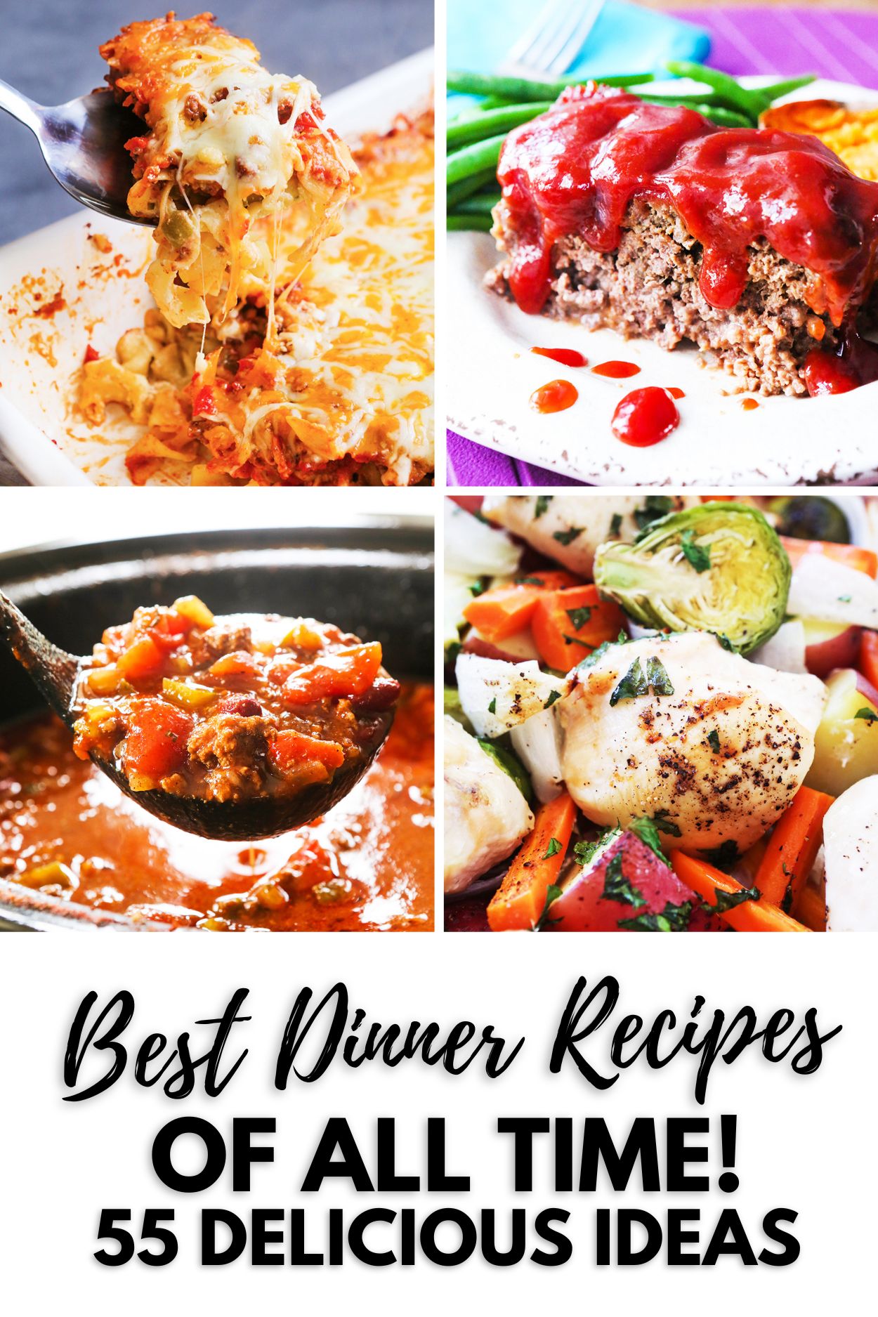 Four food photos in a grid with text below reading "Best Dinner Recipes of all time! 55 delicious ideas."